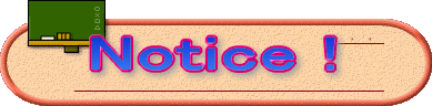 Notice !